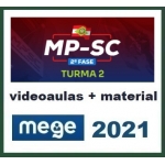 MP SC - 2ª Fase - Promotor de Justiça (MEGE 2021.2) Ministério Público de Santa Catarina